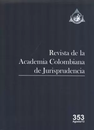 REV. ACADEMIA COLOMBIANA # 353 DE JURISPRUDENCIA