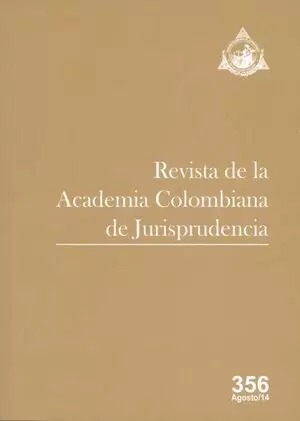 REV. ACADEMIA COLOMBIANA # 356 DE JURISPRUDENCIA
