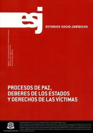 REV. ESTUDIOS SOCIO-JURIDICOS # 16-2 PROCESOS DE PAZ DEBERES DE LOS ESTADOS Y DERECHOS DE LAS VICTIM