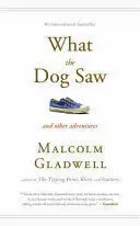 WHAT THE DOG SAW