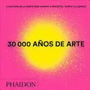30.000 AÑOS DE ARTE MINI (30,000 YEARS OF ART) (SPANISH EDITION)