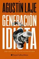 GENERACIÓN IDIOTA