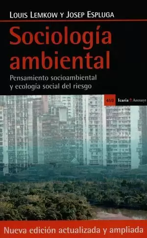 SOCIOLOGIA AMBIENTAL PENSAMIENTO SOCIOAMBIENTAL Y ECOLOGICA SOCIAL DEL RIESGO