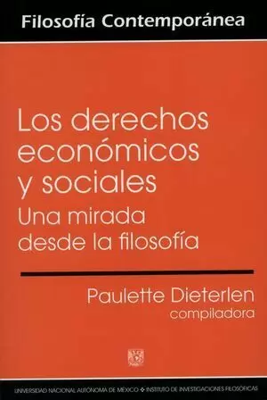 DERECHOS ECONOMICOS Y SOCIALES UNA MIRADA DESDE LA FILOSOFIA, LOS