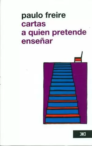 CARTAS A QUIEN PRETENDE ENSEÑAR