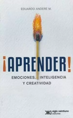 APRENDER! EMOCIONES, INTELIGENCIA Y CREATIVIDAD