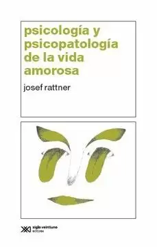 PSICOLOGÍA Y PSICOPATOLOGÍA DE LA VIDA AMOROSA