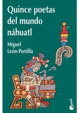 QUINCE POETAS DEL MUNDO NÁHUATL
