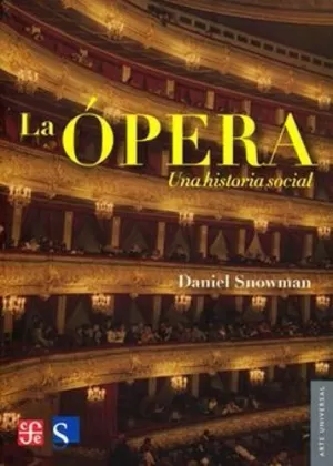 LA ÓPERA, UNA HISTORIA SOCIAL