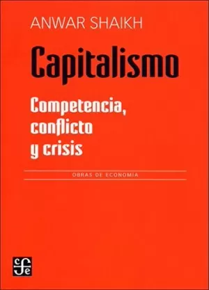 CAPITALISMO. COMPETENCIA, CONFLICTO Y CRISIS