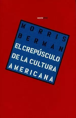 CREPUSCULO DE LA CULTURA AMERICANA (4A.ED), EL