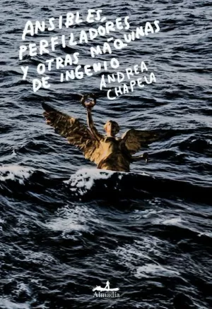 ANSIBLES, PERFILADORES Y OTRAS MÁQUINAS DE INGENIO