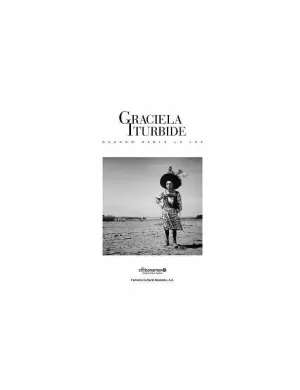 GRACIELA ITURBIDE: CUANDO HABLA LA LUZ