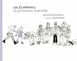 LOS 32 SEÑORES Y LA PRINCESA MORADA