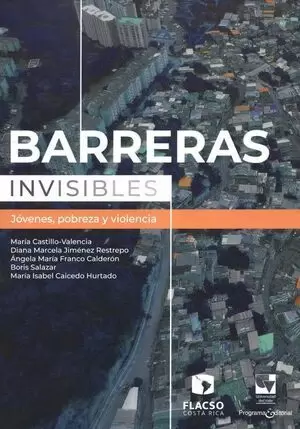 BARRERAS INVISIBLES JOVENES POBREZA Y VIOLENCIA