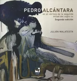 PEDRO ALCANTARA (2ª ED) EN EL VORTICE DE LA SEGUNDA MITAD DEL SIGLO XX