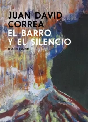 EL BARRO Y EL SILENCIO