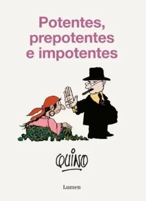 POTENTES, PREPOTENTES  E IMPOTENTES