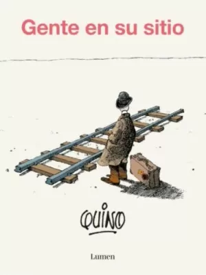 GENTE EN SU SITIO. QUINO