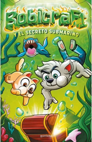 BOBICRAFT Y EL SECRETO SUBMARINO
