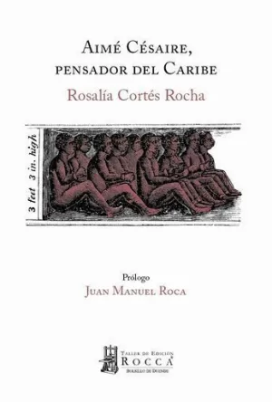 AIMÉ CÉSAIRE, PENSADOR DEL CARIBE
