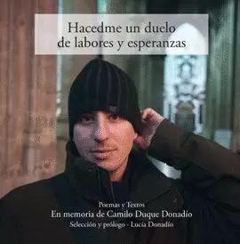 HACEDME UN DUELO DE LABORES Y ESPERANZAS