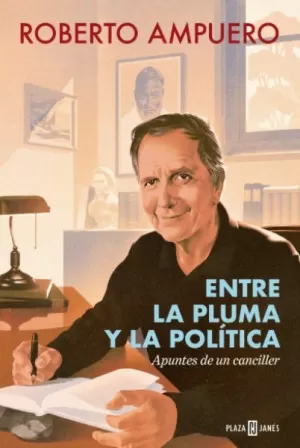 ENTRE LA PLUMA Y LA POLÍTICA