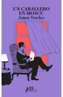 UN CABALLERO EN MOSCÚ