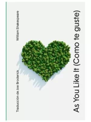 AS YOU LIKE IT (COMO TE GUSTE)