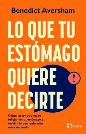 LO QUE TU ESTÓMAGO QUIERE DECIRTE