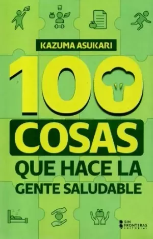 100 COSAS QUE HACE LA GENTE SALUDABLE