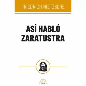 ASÍ HABLÓ ZARATUSTRA