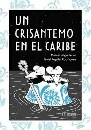 UN CRISANTEMO EN EL CARIBE