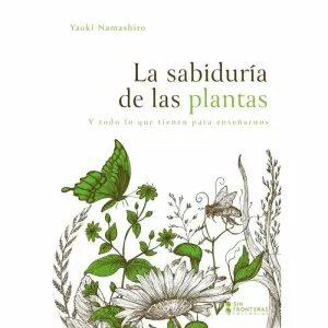 LA SABIDURIA DE LAS PLANTAS