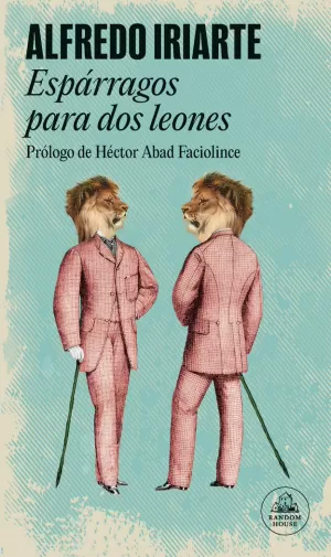 ESPARRAGOS PARA DOS LEONES