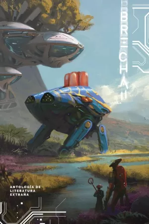 BRECHA 2: ANTOLOGÍA DE LITERATURA EXTRAÑA