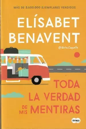 TODA LA VERDAD DE MIS MENTIRAS