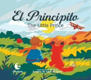 EL PRINCIPITO / THE LITTLE PRINCE
