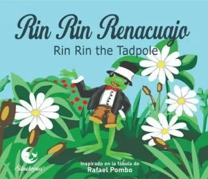 RIN RIN RENACUAJO / RIN RIN THE TADPOLE