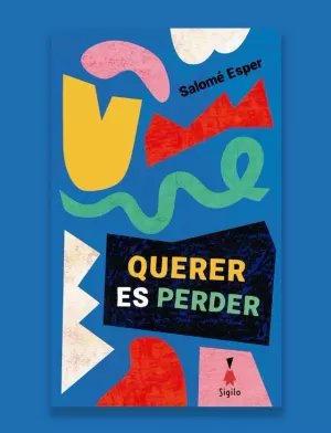 QUERER ES PERDER