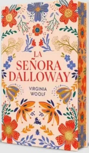 LA SEÑORA DALLOWAY. EDICIÓN LIMITADA CON CANTOS DECORADOS