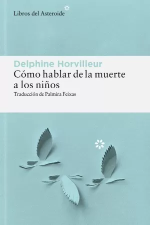 COMO HABLAR DE LA MUERTE A LOS NIÑOS