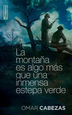 LA MONTAÑA ES ALGO MAS QUE UNA INMENSA ESTEPA VERDE