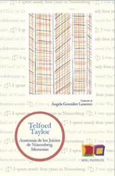 ANATOMÍA DE LOS JUICIOS DE NÚREMBERG: MEMORIAS
