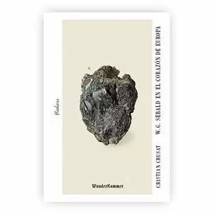 W.G. SEBALD EN EL CORAZÓN DE EUROPA