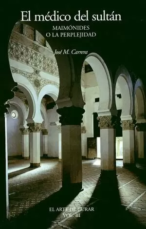 MEDICO DEL SULTAN MAIMONIDES O LA PERPLEJIDAD, EL