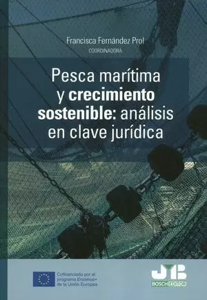 PESCA MARITIMA Y CRECIMIENTO SOSTENIBLE ANALISIS EN CLAVE JURIDICA