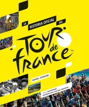 LA HISTORIA OFICIAL DEL TOUR DE FRANCE