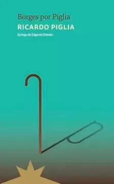 BORGES POR PIGLIA