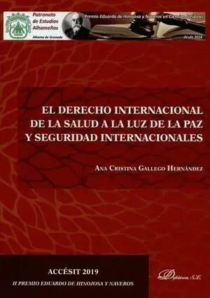 DERECHO INTERNACIONAL DE LA SALUD A LA LUZ DE LA PAZ Y SEGURIDAD INTERNACIONALES, EL